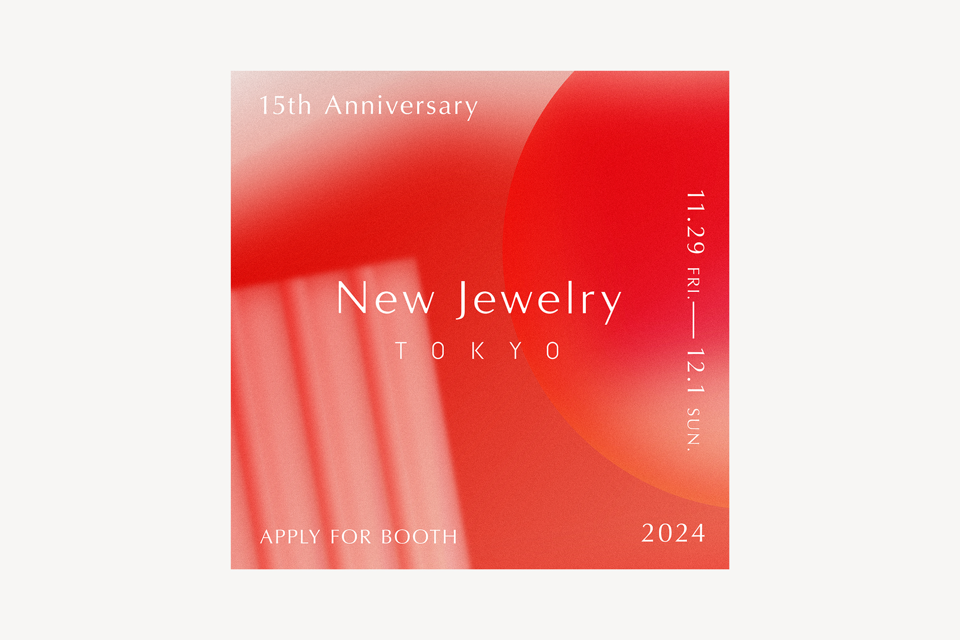 New Jewelry TOKYO 15th Anniversary APPLY FOR BOOTH _ MAIN VISUAL , BANNER