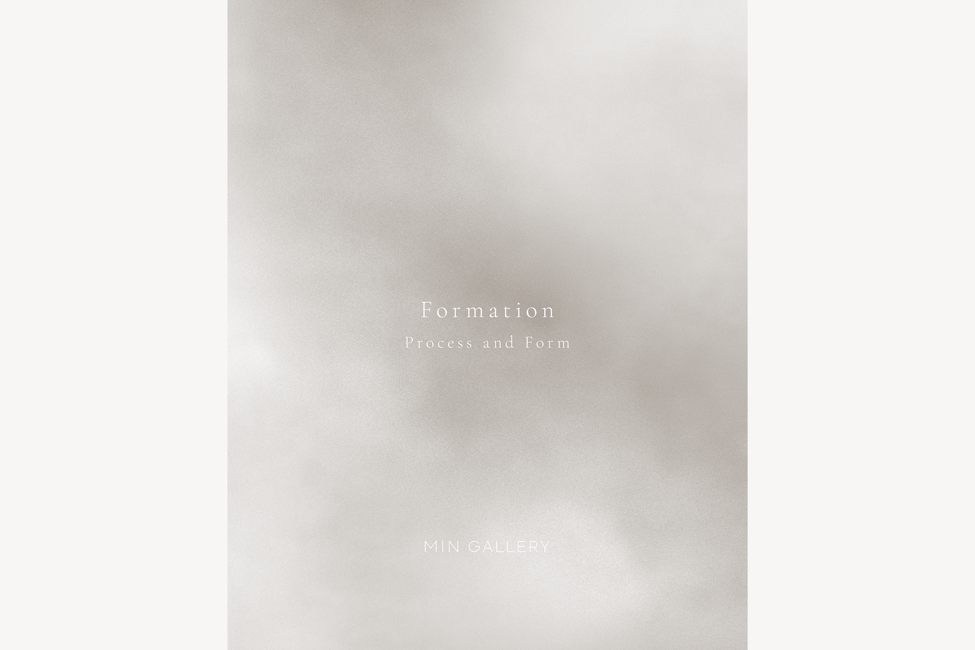 MIN GALLERY _ Formation — Process and Form — Exhibition_ GRAPHIC